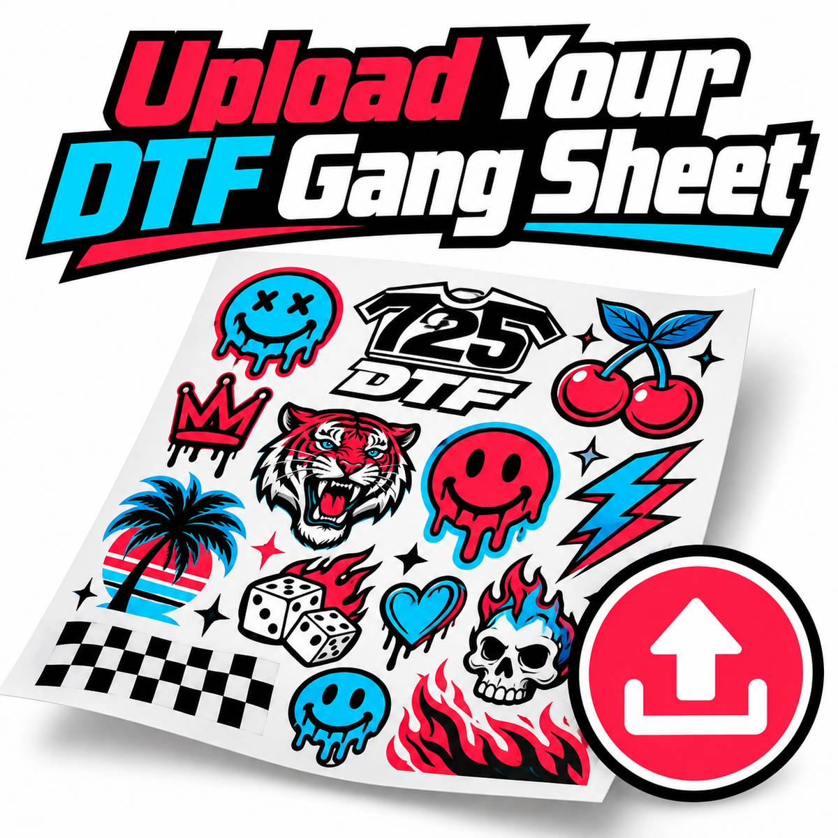 Upload Your DTF Gang Sheet